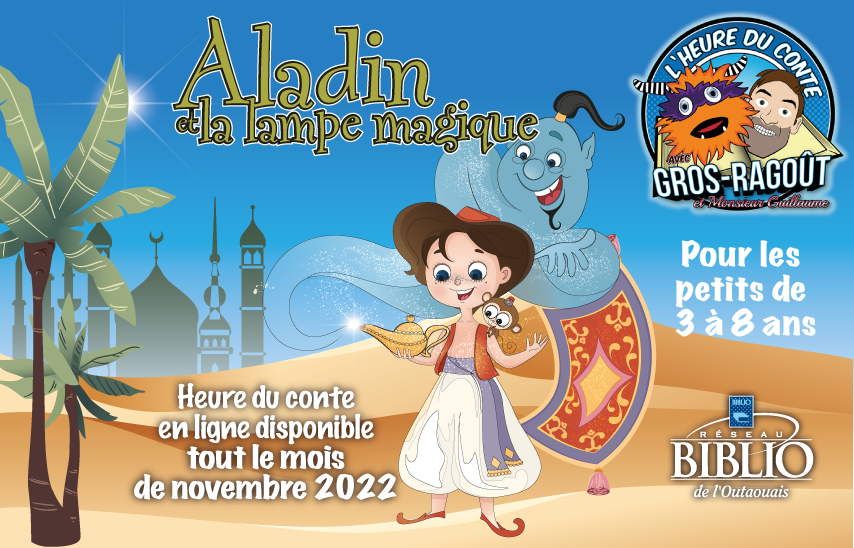 Réseau BIBLIO Outaouais – Heure du conte virtuelle gratuit – Aladin et la lampe magique