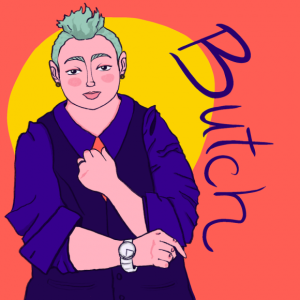 Butch - Digital art. A fun and colourful design featuring a daperly dressed butch woman.