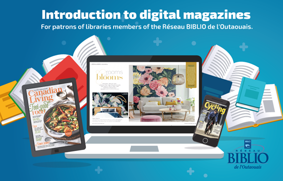 Introduction to digital magazines presented by Réseau BIBLIO Outaouais